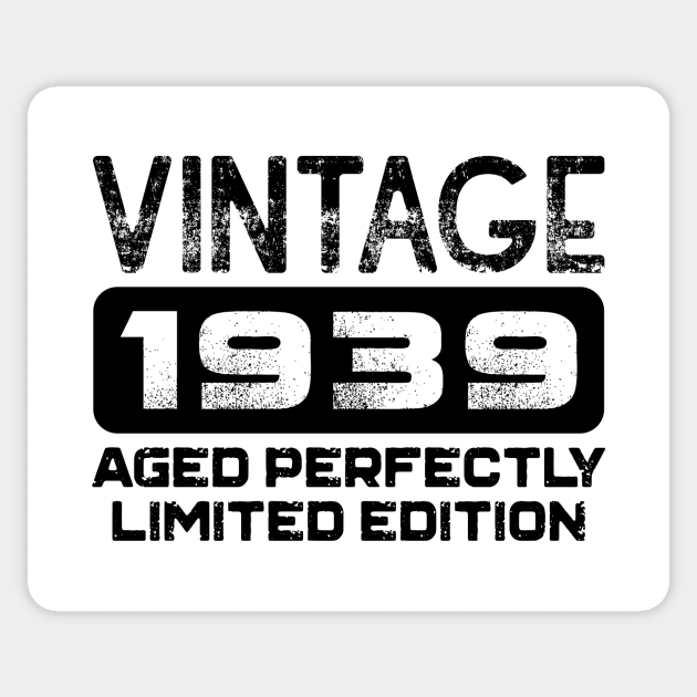 Birthday Gift Vintage 1939 Aged Perfectly Sticker by colorsplash